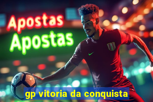 gp vitoria da conquista